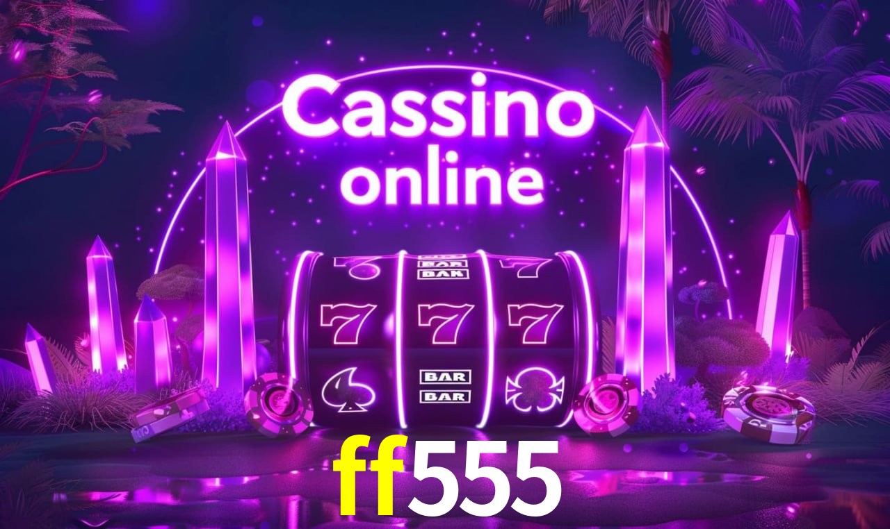 Benefícios da Conta ff555
